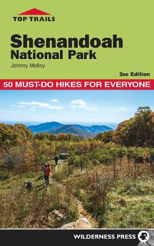 Cover image for Top Trails: Shenandoah National Park: 50 Must-Do Hikes for Everyone