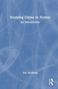 Cover image for Studying Crime in Fiction