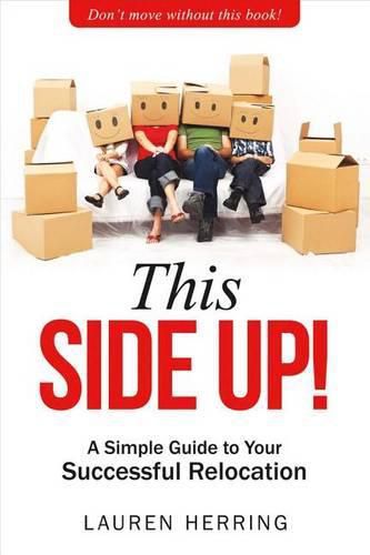 Cover image for This Side Up: Simple Guide To Your Successful Relocation