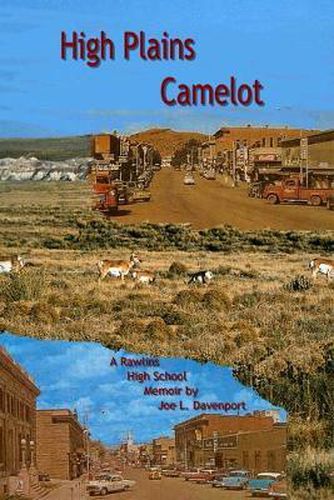 Cover image for High Plains Camelot: A Rawlins High School Memoir
