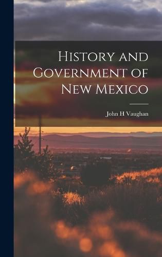 Cover image for History and Government of New Mexico