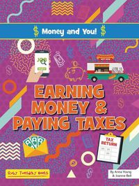 Cover image for Earning Money and Paying Taxes