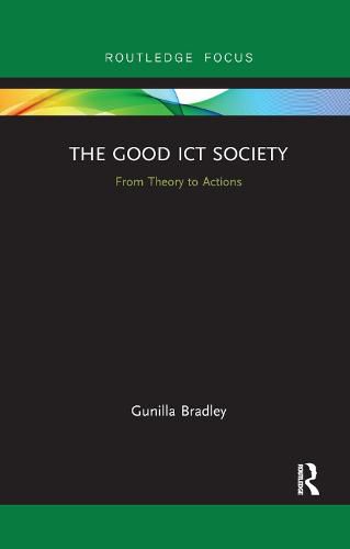 Cover image for The Good ICT Society: From Theory to Actions