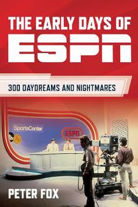 Cover image for The Early Days of ESPN