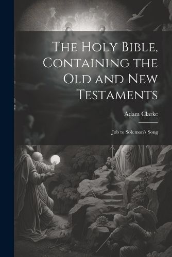 Cover image for The Holy Bible, Containing the Old and New Testaments