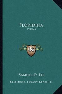 Cover image for Floridina Floridina: Poems Poems