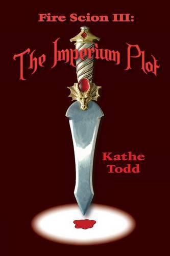 Cover image for Fire Scion III: The Imperium Plot