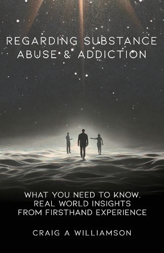 Regarding Substance Abuse and Addiction