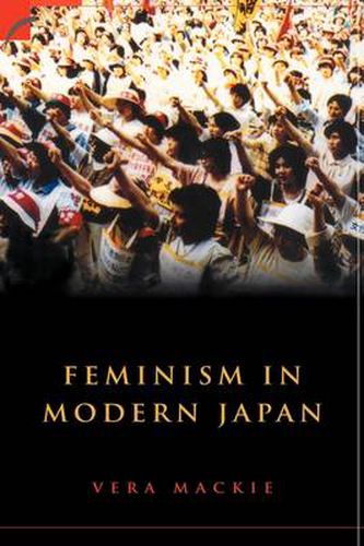 Cover image for Feminism in Modern Japan: Citizenship, Embodiment and Sexuality