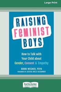 Cover image for Raising Feminist Boys