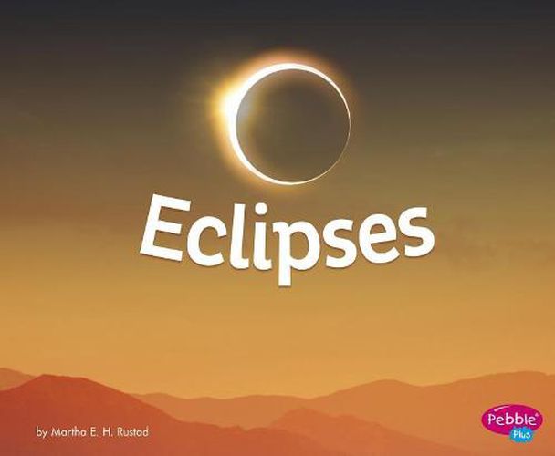Eclipses (Amazing Sights of the Sky)