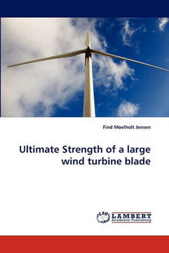 Cover image for Ultimate Strength of a Large Wind Turbine Blade