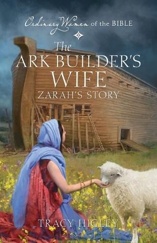 Cover image for The Ark Builder's Wife: Zarah's Story