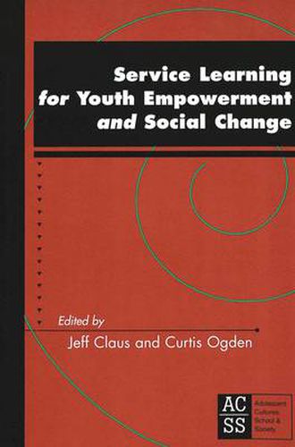 Cover image for Service Learning for Youth Empowerment and Social Change