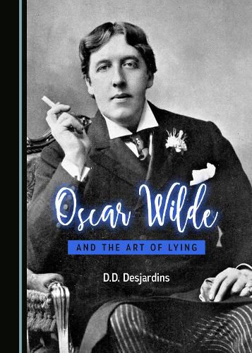 Cover image for Oscar Wilde and the Art of Lying