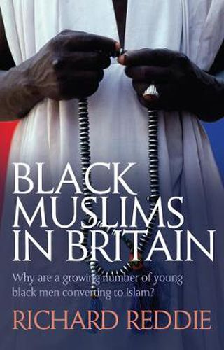 Cover image for Black Muslims in Britain: Why are many young black men converting to Islam?