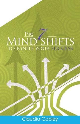 Cover image for The 7 Mind Shifts to Ignite Your Success