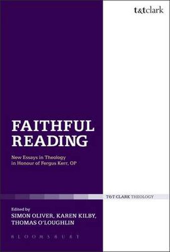 Cover image for Faithful Reading: New Essays in Theology in Honour of Fergus Kerr, OP