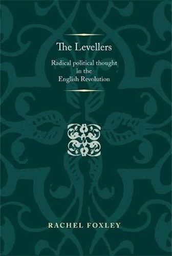 Cover image for The Levellers: Radical Political Thought in the English Revolution