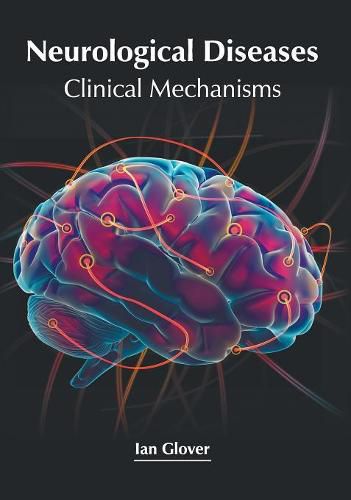 Cover image for Neurological Diseases: Clinical Mechanisms