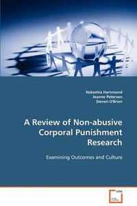 Cover image for A Review of Non-abusive Corporal Punishment Research