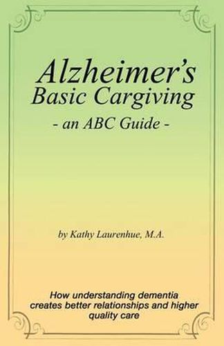 Cover image for Alzheimer's Basic Caregiving - an ABC Guide