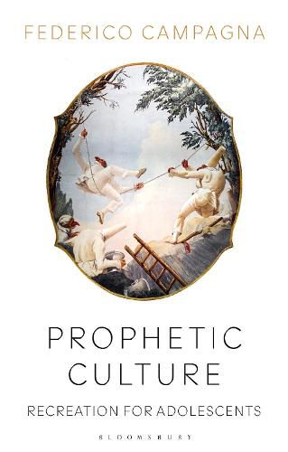 Cover image for Prophetic Culture: Recreation For Adolescents