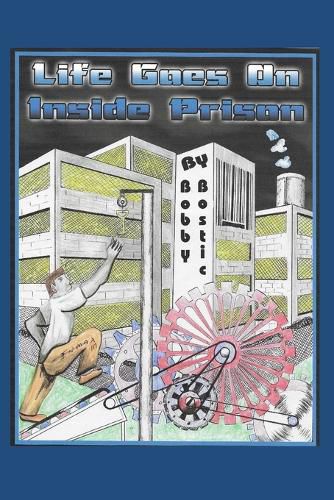 Cover image for Life Goes On Inside Prison