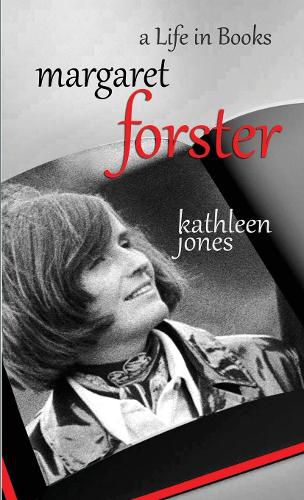 Cover image for Margaret Forster: A Life in Books