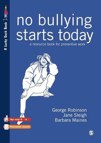 No Bullying Starts Today: A Resource Book For Preventive Work