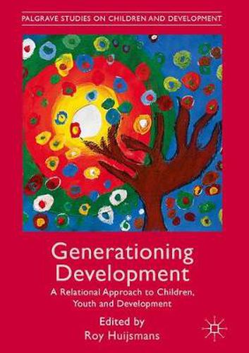 Cover image for Generationing Development: A Relational Approach to Children, Youth and Development