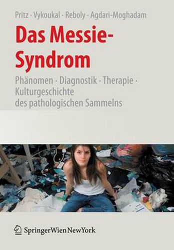 Cover image for Das Messie-Syndrom: Phanomen, Diagnostik, Therapie und Kulturgeschichte des pathologischen Sammelns