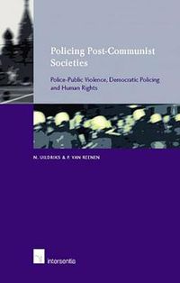 Cover image for Policing Post-Communist Societies