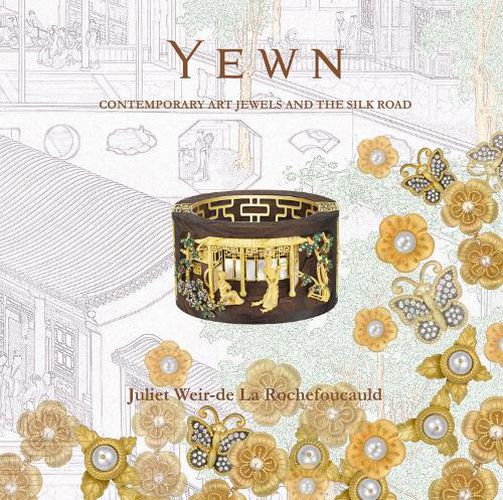 Cover image for Yewn: Contemporary Jewels and the Silk Road