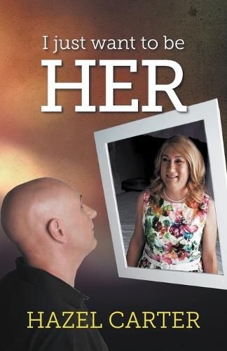 Cover image for I Just Want to be Her