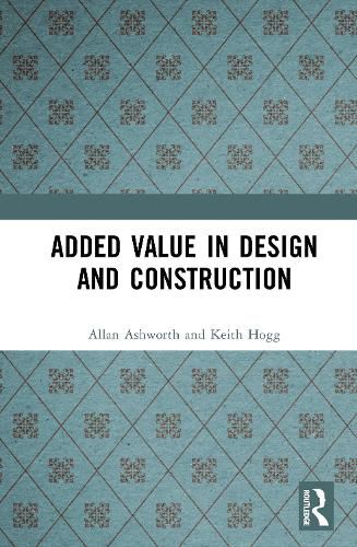 Cover image for Added Value in Design and Construction
