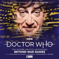 Cover image for Doctor Who - The Second Doctor Adventures: Beyond War Games