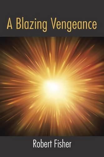 Cover image for A Blazing Vengeance