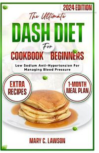 Cover image for The Ultimate DASH Diet Cookbook For Beginners
