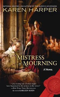 Cover image for Mistress of Mourning: A Novel