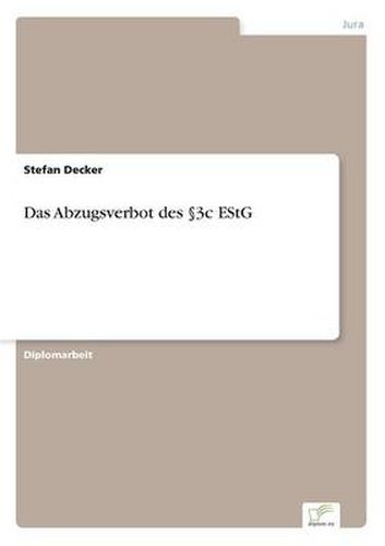 Cover image for Das Abzugsverbot des 3c EStG