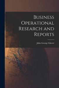 Cover image for Business Operational Research and Reports