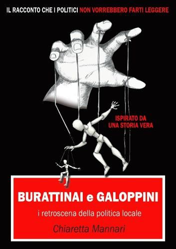 Cover image for Burattinai e Galoppini: i retroscena della politica locale