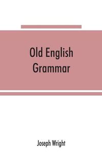 Cover image for Old English grammar