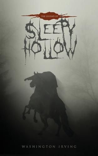 Cover image for The Legend of Sleepy Hollow: The Original 1820 Edition