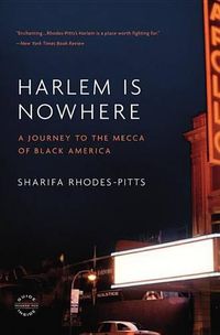 Cover image for Harlem Is Nowhere: A Journey to the Mecca of Black America