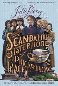 Cover image for The Scandalous Sisterhood of Prickwillow Place