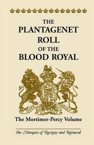 Cover image for The Plantagenet Roll of the Blood Royal: The Mortimer-Percy Volume