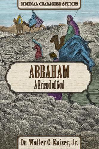 Abraham: A Friend of God