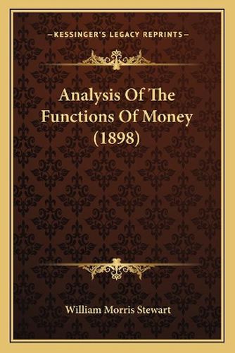 Cover image for Analysis of the Functions of Money (1898)